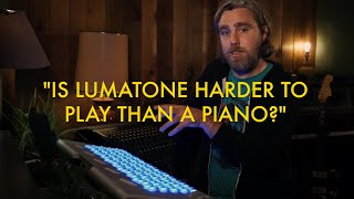 LUMATONE  Quick Answers  quotIs Lumatone Harder to Play Than a Pianoquot [upl. by Maram]