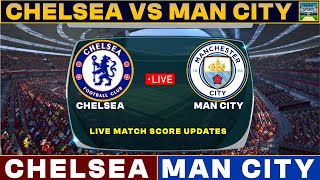 Chelsea Vs Man City Live Match Today  CHE Vs MCI Live Football Match 2024 [upl. by Nuahsel]