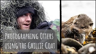 Photographing Otters on the Isle of Mull  using the Tragopan Ghillie Coat [upl. by Marwin664]