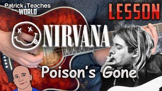 Kurt CobainNirvanaPoisons GoneGuitar LessonTutorialHow to Play [upl. by Mercola]