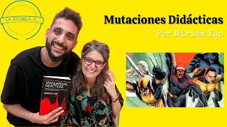 🗣️Qué son las quotMutaciones Didácticasquot  ft MIRIAMKAP 🦠 [upl. by Ahtiekal780]