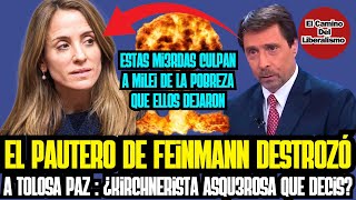 Feinmann destrozó a Tolosa Paz Que hablás Kirchnerista asqu3rosa [upl. by Jehiel]