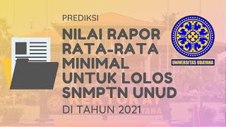 Nilai RataRata Rapor Minimal untuk Lolos SNMPTN Unud 2021 [upl. by Retsel]