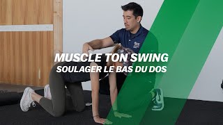 MUSCLE ton swing  SOULAGER le bas du DOS [upl. by Ballard]