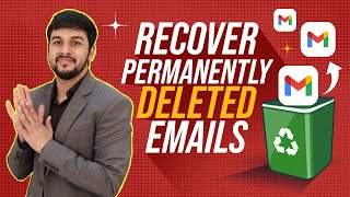 How to Recover Permanently Deleted Emails from Gmail [upl. by Doner]