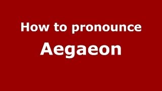 How to pronounce Aegaeon GreekGreece  PronounceNamescom [upl. by Mignon]