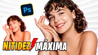 ¡COMPROBADO ✨ TÉCNICA SUPERIOR  Mejora CALIDAD Y NITIDEZ🔵en Photoshop [upl. by Mercuri899]