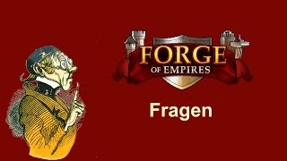 FoETipps Fragen zu Forge of Empires deutsch [upl. by Cut]