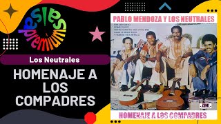 🔥HOMENAJE A LOS COMPADRES por PABLO MENDOZA Y LOS NEUTRALES DE SANTO DOMINGO  Salsa Premium [upl. by Nisen706]