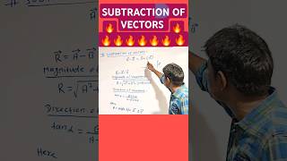 🔥 SUBTRACTION OF VECTORS FOR CLASS 11 NEET amp JEE  COMPLETE PHYSICS IN SHORTS 🔥🔥🔥🔥🔥🔥🔥🔥🔥🔥🔥🔥 [upl. by Red]