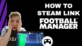 How to Steam Link Football Manager [upl. by Rednael]