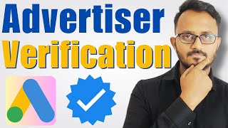 How To Do Google Ads Advertiser Verification 2023  Documents Required Form amp Benefits  Kaise kare [upl. by Nahrut]