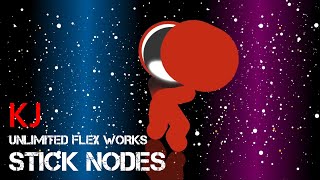 KJ  Unlimited Flex Works  Stick Nodes Pro [upl. by Aleil]