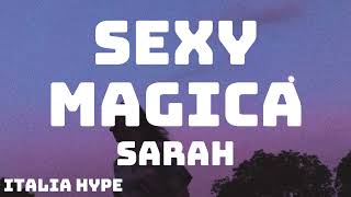 Sarah  Sexy Magica Amici 23  TestoLyrics [upl. by Shuman486]