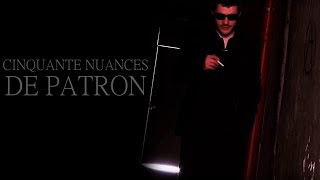 ► Cinquante nuances de Patron  Parodie SLG [upl. by Shippee]