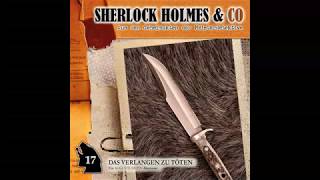 Sherlock Holmes amp Co  Folge 17 Das Verlangen zu töten Komplettes Hörspiel [upl. by Htrowslle]