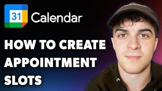 How to Create Google Calendar Appointment Slots Full 2024 Guide [upl. by Adnahsal]