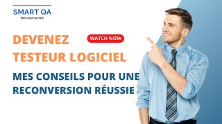 Devenez Testeur Logiciel Mes conseils pour une reconversion réussie [upl. by Shelman886]