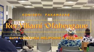 Koniseti Fakamavae Faifekau Viliami Ofahengaue [upl. by Brier617]