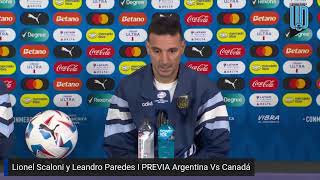 Lionel Scaloni y Leandro Paredes I PREVIA Argentina Vs Canadá I Conferencia I Copa América [upl. by Ahsele]