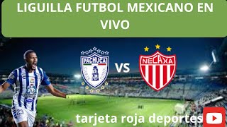 PACHUCA VS NECAXA EN VIVO LIGUILLA MEXICANA EN VIVO [upl. by Blackmun]