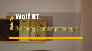 Bedienung Wolf RT Raumtemperaturregler [upl. by Ashby708]