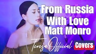 FROM RUSSIA WITH LOVE  Matt Monro  Cover by Teresa [upl. by Nimrak808]