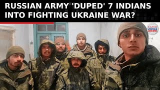 Russian Army Allegedly Deceives 7 Indians into Joining Ukraine Conflict  Video Goes Viral [upl. by Ybbor358]