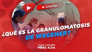 ¿QUÉ ES LA GRANULOMATOSIS DE WEGENER [upl. by Evelinn70]