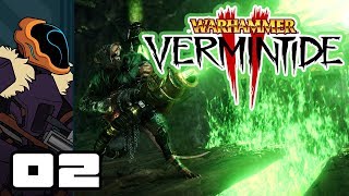 Lets Play Warhammer Vermintide 2  PC Gameplay Part 2  Revisionism [upl. by Liamaj]