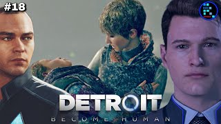 DETROIT BECOME HUMAN 18  THIS IS THE END [upl. by Netaf]