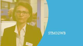 Why pick the STM32WB for your next design ST at embedded world [upl. by Anitserp]