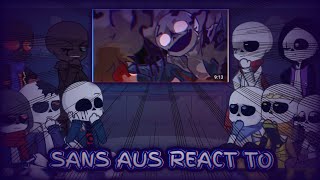 Sans aus react to Last Breath Phase 3 animation [upl. by Ennaeel]