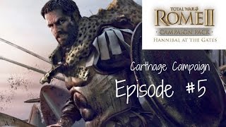 Total War Rome II  Ep 5 Hannibal at the Gates  Carthage Campaign [upl. by Goer]