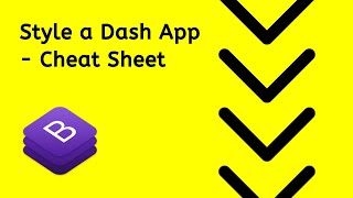 How to Style your Dash App with Bootstrap Cheat Sheet [upl. by Noxid]