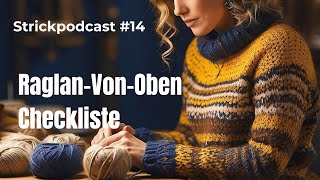 Checkliste für RaglanVonOben Pullis Stricken  Strickpodcast 14 [upl. by Morton271]