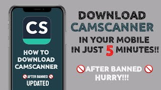 How to install CamScanner in just 5 minutes after banned 🚫 in android [upl. by Katushka437]