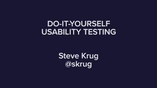 Usability Testing How to DoItYourself with Steve Krug [upl. by Oetam]