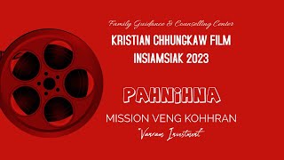 Kristian Chhungkaw Film Insiamsiak  Pahnihna  Mission Veng Kohhran Vanram Investment [upl. by Kosey]