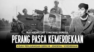 Mengapa Perang Masih Terjadi  Kisah Perjuangan Gerilya Jenderal Soedirman Feat Rustandhistory [upl. by Euqinim]