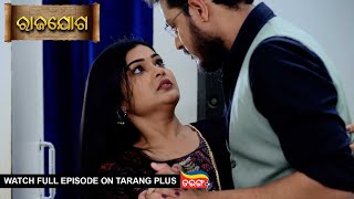 Rajayoga  Ep 113  Mega Serial  14th Mar 2024  Watch Full Episode Now On Tarang Plus [upl. by Mcroberts363]