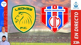 🎙️ ⚽ LEONES VS UNIÓN MAGDALENA En Vivo hoy 🔵🔴 Partido Unión Magdalena Hoy [upl. by Neville]