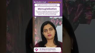 Bartholins Cysts Surgical 2nd Option Marsupialization in Hindi  By Dr Mayuri Kothiwala [upl. by Astrix442]