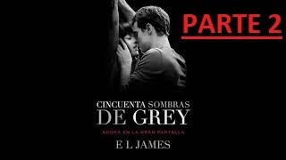 Critica  CINCUENTA SOMBRAS DE GREY  PARTE 2  AUDIOLIBRO [upl. by Gervais951]