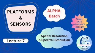 ALPHA BATCH Gate GE 2025 PS Class 7 Spatial Resolution and Spectral Resolution [upl. by Salb487]