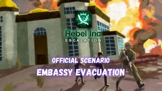 Rebel Inc Official Scenarios — Embassy Evacuation Mega Brutal [upl. by Hoye]