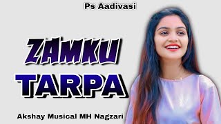 Zamku Tarpa New 🍀 AKSHAY MUSICAL MH PARTY Nagzari Trending Tarpa Mudic 2024 [upl. by Afatsom]