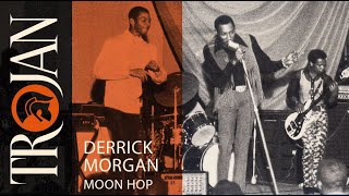 Derrick Morgan Moon Hop official audio [upl. by Nyraf869]