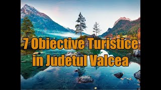 Obiective turisticen in Judetul Valcea [upl. by Shela]