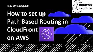 HandsOn Lab Setting Up PathBased Routing in AWS CloudFront [upl. by Bernardi]